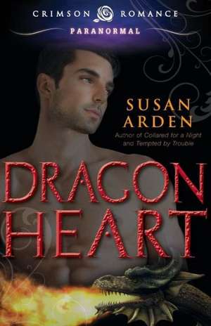 Dragon Heart de Susan Arden