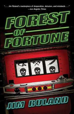 Forest of Fortune de Jim Ruland