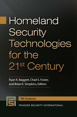 Homeland Security Technologies for the 21st Century de Ryan K. Baggett