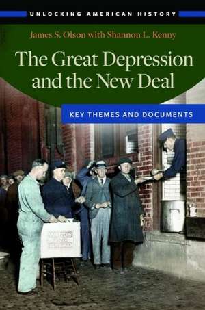 The Great Depression and the New Deal: Key Themes and Documents de James S. Olson