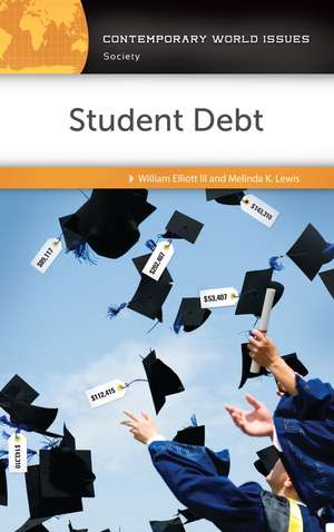 Student Debt: A Reference Handbook de William Elliott III