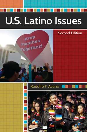 U.S. Latino Issues de Rodolfo F. Acuña