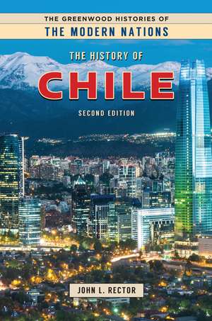 The History of Chile de John L. Rector Ph.D.