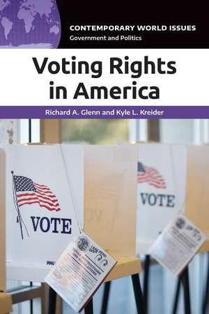 Voting Rights in America: A Reference Handbook de Richard A. Glenn