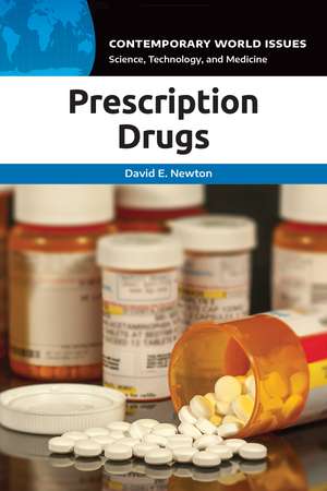 Prescription Drugs: A Reference Handbook de David E. Newton