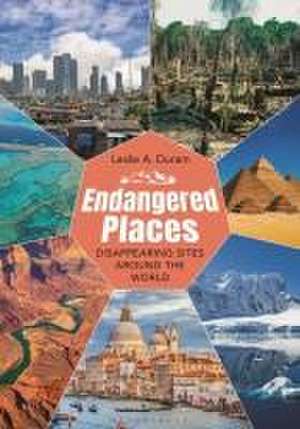 Endangered Places de Leslie A. (Southern Illinois University–CarbondaleUSA) Duram