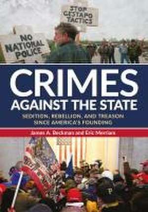 Crimes Against the State de Eric (University of Central FloridaUSA) Merriam