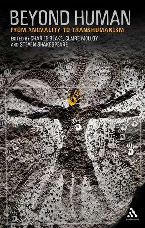 Beyond Human: From Animality to Transhumanism de Dr Charlie Blake