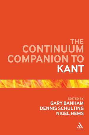 The Continuum Companion to Kant de Dr Gary Banham