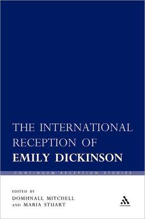 The International Reception of Emily Dickinson de Professor Domhnall Mitchell