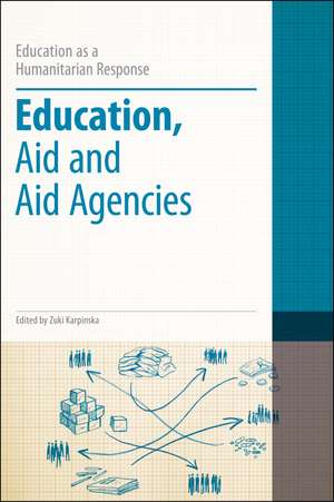 Education, Aid and Aid Agencies de Dr Zuki Karpinska