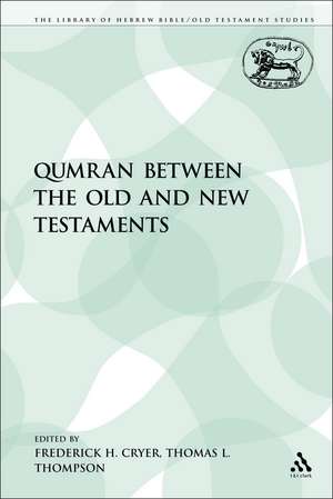 Qumran between the Old and New Testaments de Frederick H. Cryer