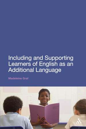 Including and Supporting Learners of English as an Additional Language de Madeleine Graf