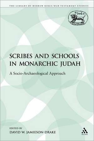 Scribes and Schools in Monarchic Judah: A Socio-Archaeological Approach de David W. Jamieson-Drake