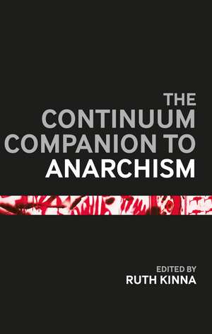 The Bloomsbury Companion to Anarchism de Dr. Ruth Kinna