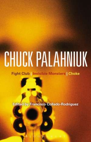 Chuck Palahniuk: Fight Club, Invisible Monsters, Choke de Professor Francisco Collado-Rodriguez