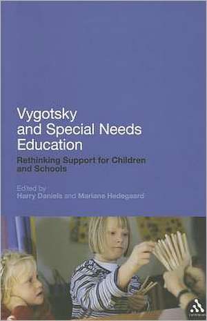 Vygotsky and Special Needs Education: Rethinking Support for Children and Schools de Professor Harry Daniels