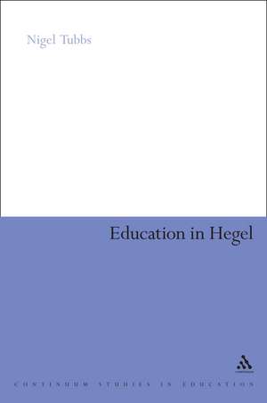 Education in Hegel de Nigel Tubbs