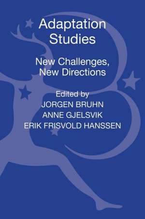 Adaptation Studies: New Challenges, New Directions de Dr Jorgen Bruhn