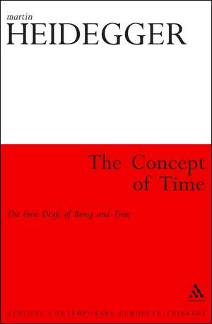 The Concept of Time: The First Draft of Being and Time de Martin Heidegger