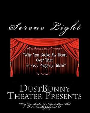 Dustbunny Theater Presents de Serene Light