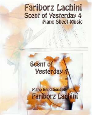 Scent of Yesterday 4 de Fariborz Lachini