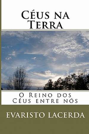 Ceus Na Terra de Evaristo Lacerda