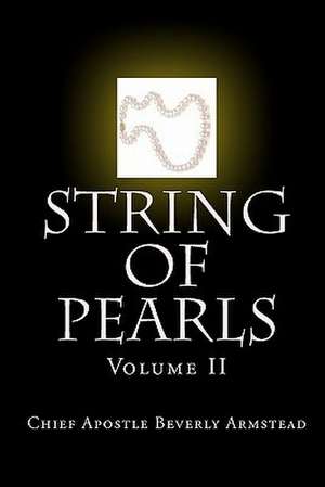 String of Pearls de Chief Apostle Beverly Armstead