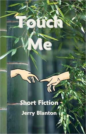 Touch Me de Jerry Blanton