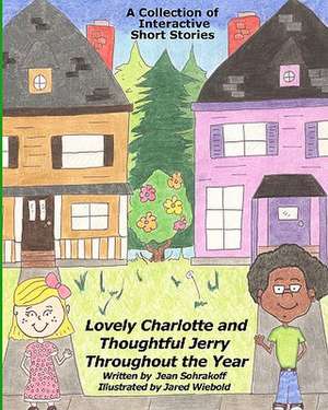 Lovely Charlotte and Thoughtful Jerry Throughout the Year de Jean Sohrakoff