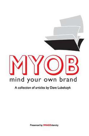 Myob de Dave Lubelczyk