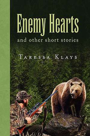 Enemy Hearts de Taressa Klays