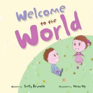 Welcome to the World de Shelly Reynolds