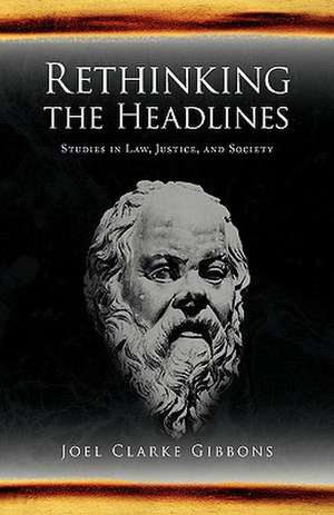 Rethinking the Headlines de Joel Clarke Gibbons