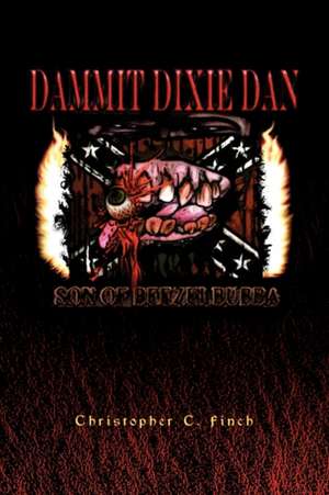 Dammit Dixie Dan de Christopher C. Finch