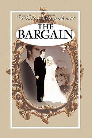 The Bargain de Viti Lee Tackett