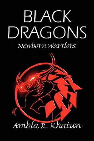 Black Dragons de Ambia R. Khatun