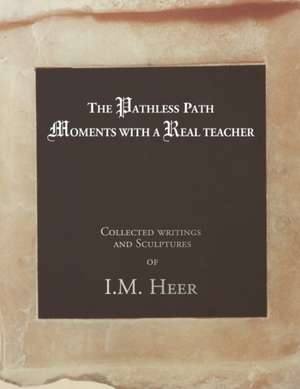 The Pathless Path de I. M. Heer