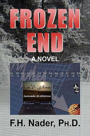 Frozen End de F. H. Ph. D. Nader