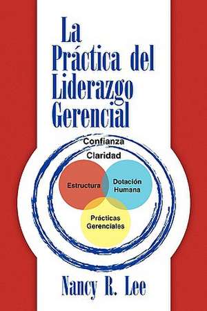 Lee, N: Práctica del liderazgo gerencial