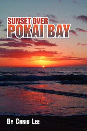 Sunset Over Pokai Bay de Chris Lee