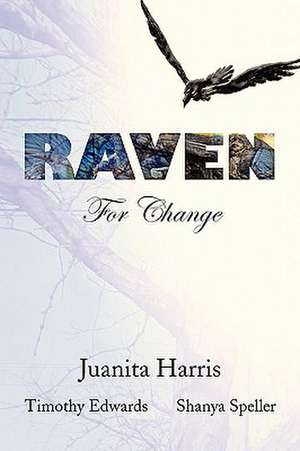 Raven for Change de Juanita Harris