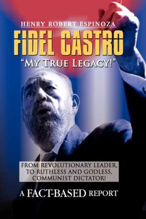 Fidel Castro de Henry Robert Espinoza