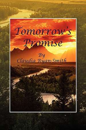 Tomorrow's Promise de Claudia Ryan-Smith