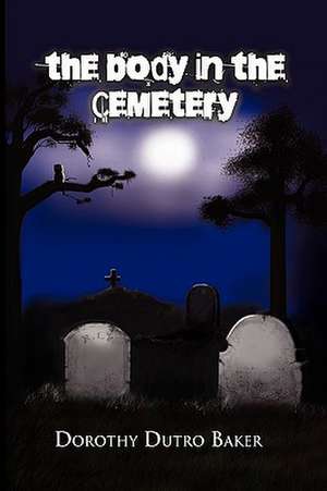 Baker, D: Body in the Cemetery