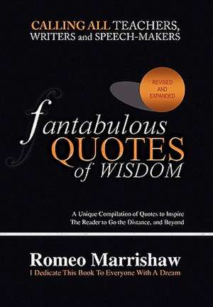 Fantabulous Quotes of Wisdom de Romeo Marrishaw