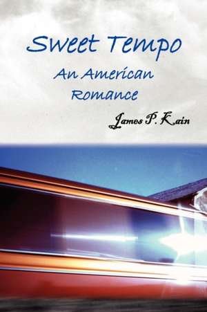 Sweet Tempo de James P. Kain