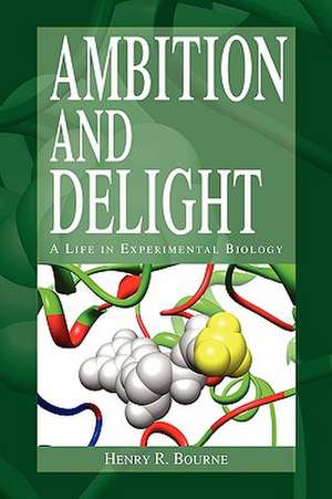 Ambition and Delight de Henry R. Bourne