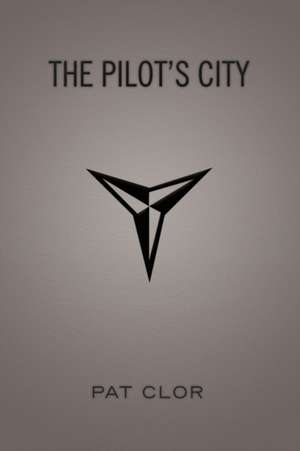 The Pilot's City de Pat Clor