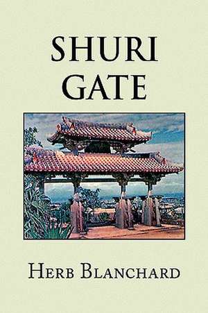 Blanchard, H: Shuri Gate